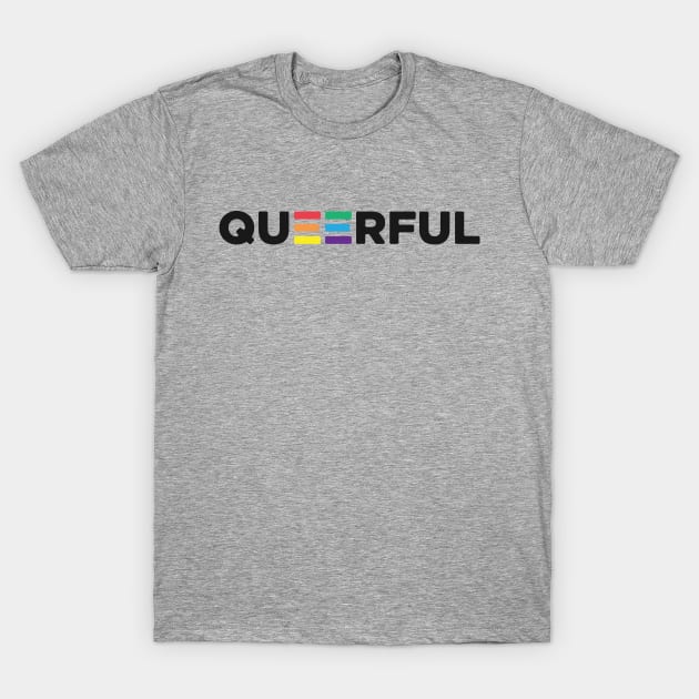 Queerful Gay Pride T-Shirt by Creative Haus